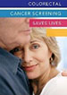Colorectal Cancer Screening Saves Lives Brochure